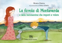 Immagine copertina libro La favola di Monteverde e della baronessina che imparò a volare
