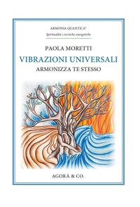 Immagine copertina libro Vibrazioni universali. Armonizza te stesso