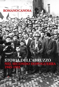 Immagine copertina libro Storia dell'Abruzzo nel secondo dopoguerra (1945-1955)