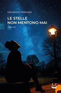 Immagine copertina libro Le stelle non mentono mai. Racconti