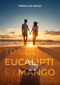 Immagine copertina libro Tra gli eucalipti e i mango. Ediz. bilingue