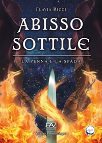 Immagine copertina libro Abisso sottile. La penna e la spada