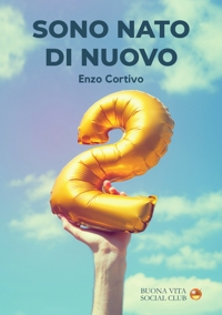 Immagine copertina libro Sono nato di nuovo. Cammino d'amore
