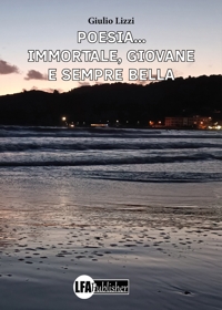 Immagine copertina libro Poesia... Immortale, giovane e sempre bella