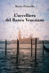 Immagine copertina libro L'ucceliera del Banco Veneziano