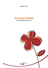 Immagine copertina libro Piccole penne. Storie di piccoli autori