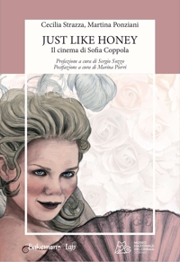 Immagine copertina libro Just like honey. Il cinema di Sofia Coppola
