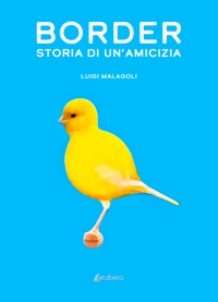 Immagine copertina libro Border. Storia di un’amicizia