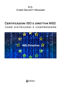 Immagine copertina libro Certificazioni ISO e direttiva NIS2. Come districarsi e comprendere