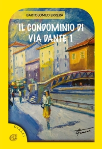 Immagine copertina libro Il condominio di via dante, 1