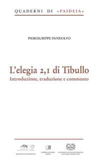 Immagine copertina libro L'elegia 2,I di Tibullo. Introduzione, traduzione e commento