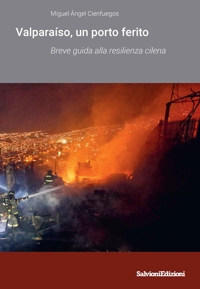 Immagine copertina libro Valparaíso un porto ferito. Breve guida alla resilienza cilena