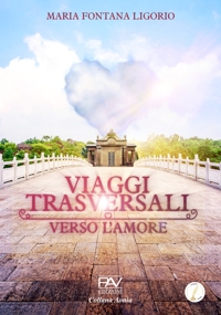 Immagine copertina libro Viaggi trasversali verso l’amore