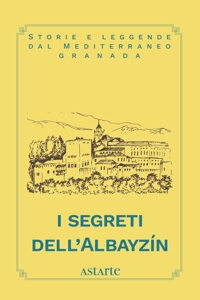 Immagine copertina libro I segreti dell'Albayzín
