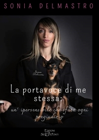 Immagine copertina libro La portavoce di me stessa: un'ipersensibile che sfata ogni pregiudizio