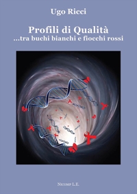 Immagine copertina libro Profili di qualità ...tra buchi bianchi e fiocchi rossi