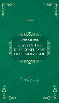 Immagine copertina libro Le avventure di Alice nel paese delle meraviglie