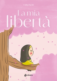 Immagine copertina libro La mia libertà