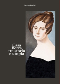 Immagine copertina libro Casa Berra tra storia e utopia