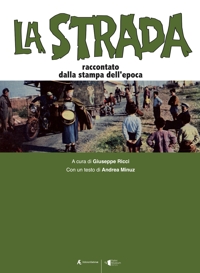 Immagine copertina libro La strada. Raccontato dalla stampa dell'epoca