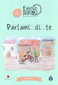 Immagine copertina libro Parlami di te. Favole al telefono. Vol. 6