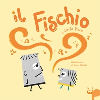 Immagine copertina libro Il fischio. Ediz. illustrata