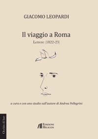 Immagine copertina libro Il viaggio a Roma. Lettere (1822 - 1823)