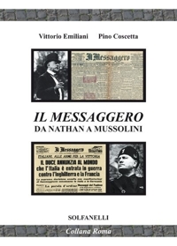 Immagine copertina libro Il Messaggero da Nathan a Mussolini