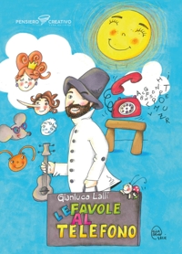 Immagine copertina libro Le favole al telefono. Ediz. illustrata