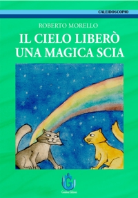Immagine copertina libro Il cielo liberò una magica scia