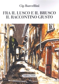 Immagine copertina libro Fra il lusco e il brusco il raccontino giusto