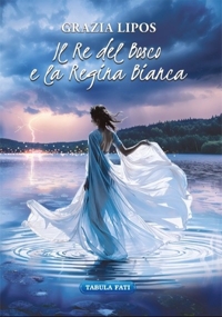 Immagine copertina libro Il re del bosco e la regina bianca