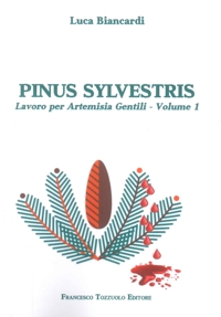 Immagine copertina libro Pinus Sylvestris. Lavoro per Artemisia Gentili. Vol. 1