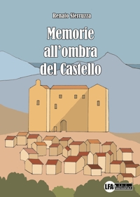 Immagine copertina libro Memorie all'ombra del castello