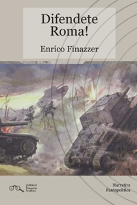 Immagine copertina libro Difendete Roma!