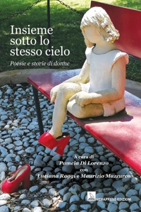 Immagine copertina libro Insieme sotto lo stesso cielo. Poesie e storie di donne