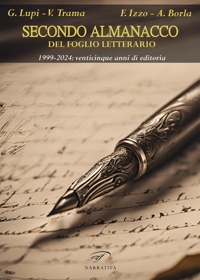 Immagine copertina libro Secondo almanacco del Foglio letterario. 1999-2024: venticinque anni di editoria