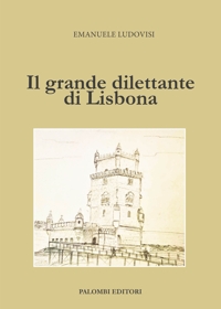 Immagine copertina libro Il grande dilettante di Lisbona