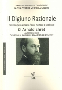 Immagine copertina libro Digiuno razionale. Per il ringiovanimento fisico, mentale e spirituale