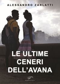 Immagine copertina libro Le ultime ceneri dell'Avana