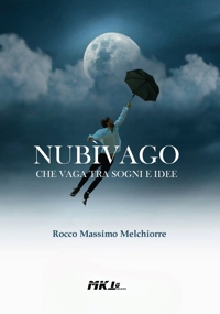 Immagine copertina libro Nubìvago che vaga tra sogni e idee