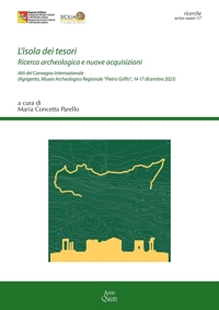 Immagine copertina libro L'isola dei tesori. Ricerca archeologica e nuove acquisizioni. Atti del Convegno internazionale (Agrigento, Museo Archeologico Regionale 