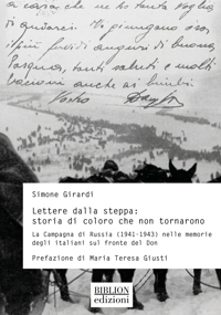 Immagine copertina libro Lettere dalla steppa: storia di coloro che non tornarono. La Campagna di Russia (1941-1943) nelle memorie degli italiani sul fronte del Don