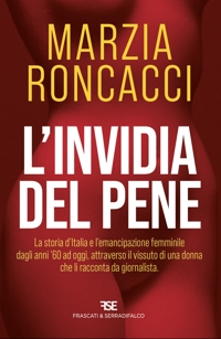 Immagine copertina libro L'invidia del pene. Nuova ediz.