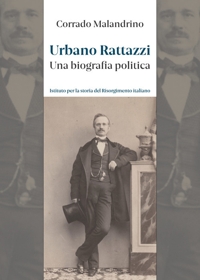 Immagine copertina libro Urbano Rattazzi. Una biografia politica