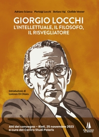 Immagine copertina libro Giorgio Locchi: l'intellettuale, il filosofo, il risvegliatore. Atti del convegno (Rieti, 25 novembre 2023)