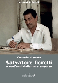 Immagine copertina libro Omaggio al poeta Salvatore Borelli. A vent’anni dalla sua scomparsa