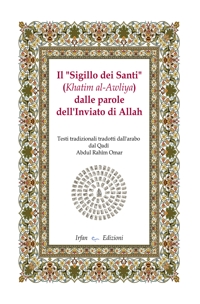 Immagine copertina libro Il «sigillo dei santi» (Khatim al-Awliya) dalle parole dell'inviato di Allah
