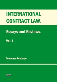 Immagine copertina libro International contract law. Essays and reviews. Vol. 1