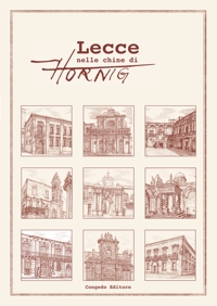 Immagine copertina libro Lecce nelle chine di Hornig. Ediz. multilingue